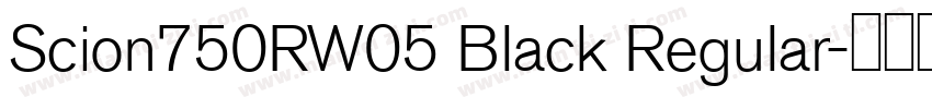 Scion750RW05 Black Regular字体转换